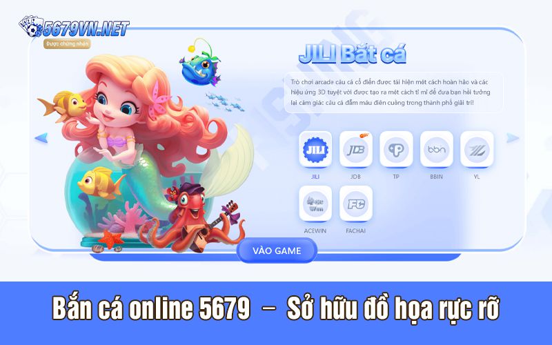 Bắn cá online 5679 sở hữu đồ họa rực rỡ