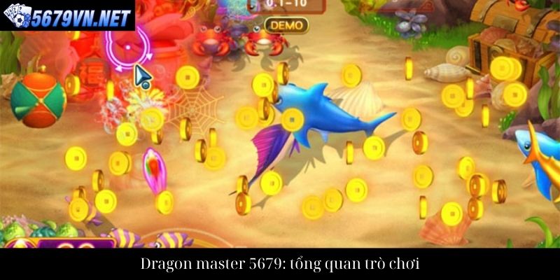 Dragon master 5679: tổng quan trò chơi
