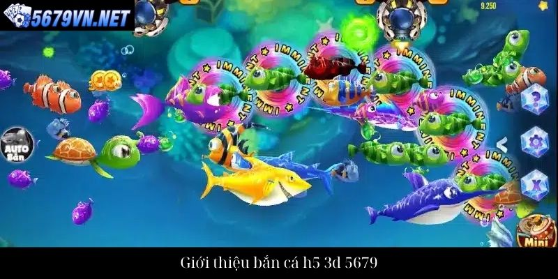 Giới thiệu bắn cá h5 3d 5679