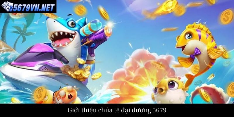 Giới thiệu chúa tể đại dương 5679