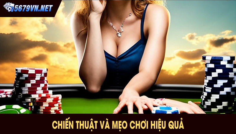 Chiến thuật và mẹo chơi hiệu quả