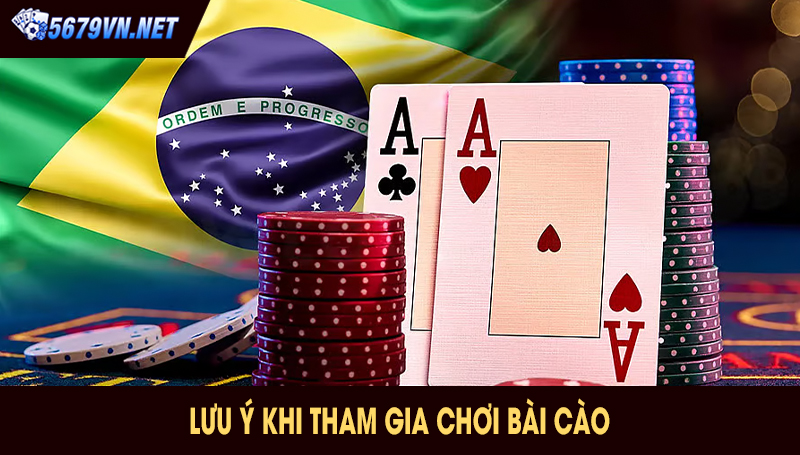 Lưu Ý Khi Tham Gia Chơi Bài Cào