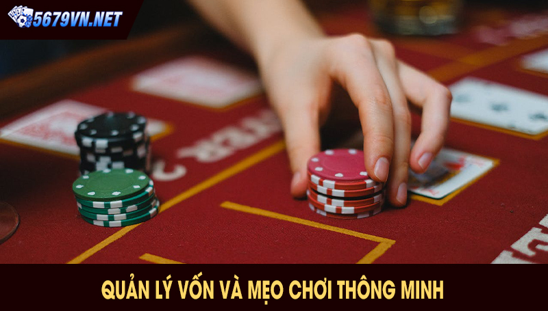 Quản lý vốn và mẹo chơi thông minh