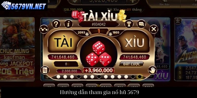Hướng dẫn tham gia nổ hũ 5679