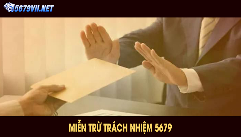 Miễn trừ trách nhiệm 5679