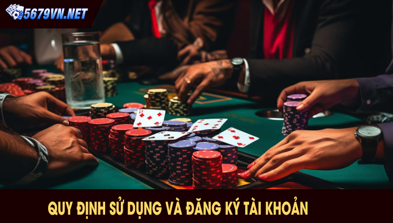 Quy định sử dụng và đăng ký tài khoản