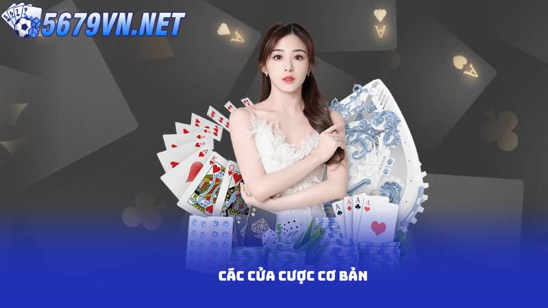 Các cửa cược cơ bản