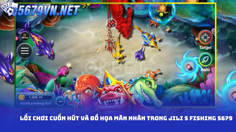 Lối chơi cuốn hút và đồ họa mãn nhãn trong JILI S Fishing 5679